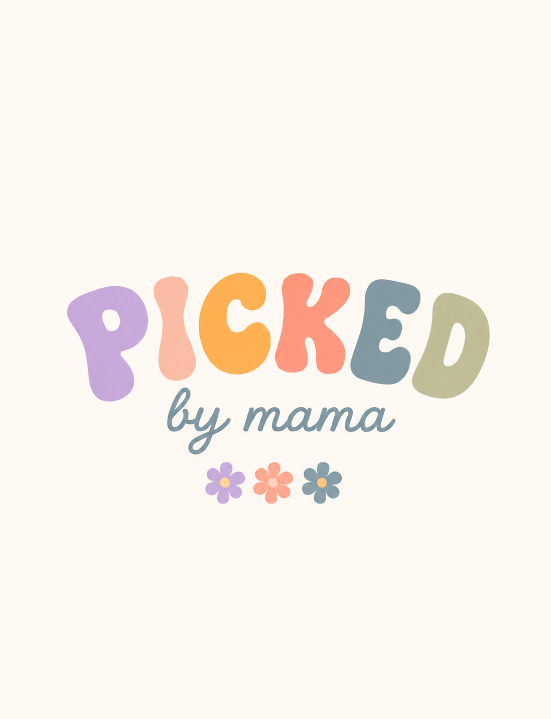 Picked by Mama